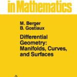 خرید و دانلود نسخه کامل کتاب Differential Geometry: Manifolds, Curves, and Surfaces: Manifolds, Curves, and Surfaces