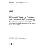 خرید و دانلود نسخه کامل کتاب Differential Topology, Foliations and Gelfand-Fuks Cohomology: Proceedings of the Symposium held at the Pontifica Universidade Católica do Rio de Janeiro, 5–24 January, 1976