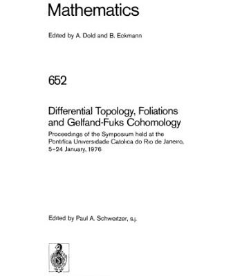 خرید و دانلود نسخه کامل کتاب Differential Topology, Foliations and Gelfand-Fuks Cohomology: Proceedings of the Symposium held at the Pontifica Universidade Católica do Rio de Janeiro, 5–24 January, 1976