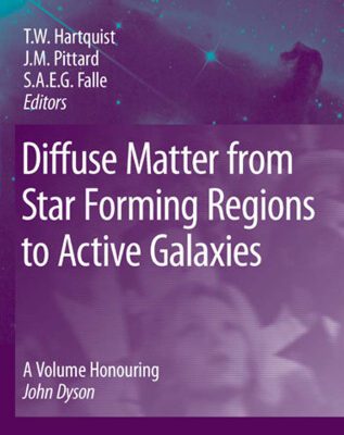 خرید و دانلود نسخه کامل کتاب Diffuse Matter from Star Forming Regions to Active Galaxies: A Volume Honouring John Dyson (Astrophysics and Space Science Proceedings)