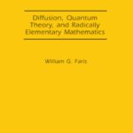 خرید و دانلود نسخه کامل کتاب Diffusion, Quantum Theory, and Radically Elementary Mathematics