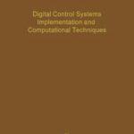 خرید و دانلود نسخه کامل کتاب Digital Control Systems Implementation and Computational Techniques