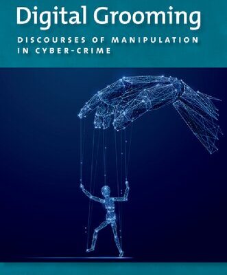 خرید و دانلود نسخه کامل کتاب Digital Grooming: Discourses of Manipulation and Cyber-Crime