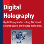 خرید و دانلود نسخه کامل کتاب Digital Holography. Digital Hologram Recording, Numerical Reconstruction, and Related Techniques (U. Schnars, W.Jueptner, 2005)