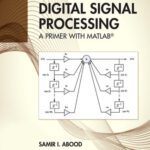 خرید و دانلود نسخه کامل کتاب Digital Signal Processing: A Primer with MATLAB®