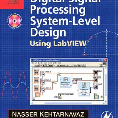 خرید و دانلود نسخه کامل کتاب Digital Signal Processing System. Level Design Using LabVIEW