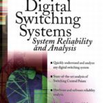 خرید و دانلود نسخه کامل کتاب Digital Switching Systems: System Reliability and Analysis