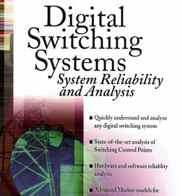 خرید و دانلود نسخه کامل کتاب Digital Switching Systems: System Reliability and Analysis