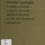 خرید و دانلود نسخه کامل کتاب Dirichlet’s principle: A mathematical comedy of errors and its influence on the development of analysis