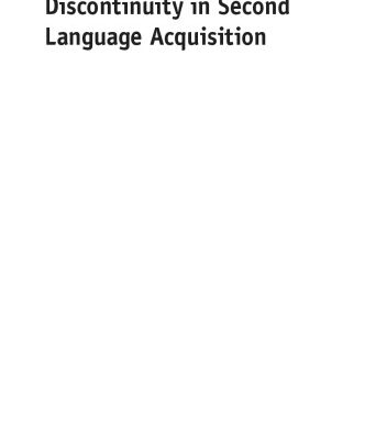 خرید و دانلود نسخه کامل کتاب Discontinuity in second language acquisition The switch between statistical and grammatical learning