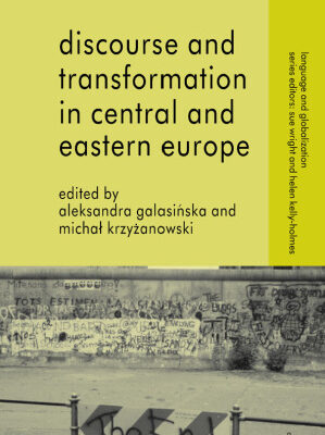 خرید و دانلود نسخه کامل کتاب Discourse and Transformation in Central and Eastern Europe (Language and Globalization)