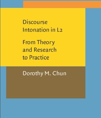 خرید و دانلود نسخه کامل کتاب Discourse Intonation in L2: From Theory and Research to Practice (Language Learning and Language Teaching, V. 1)