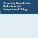 خرید و دانلود نسخه کامل کتاب Discovering biomolecular mechanisms with computational biology