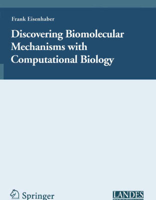 خرید و دانلود نسخه کامل کتاب Discovering biomolecular mechanisms with computational biology