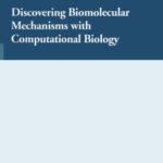 خرید و دانلود نسخه کامل کتاب Discovering Biomolecular Mechanisms with  Computational Biology (Molecular Biology Intelligence Unit)