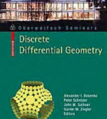 خرید و دانلود نسخه کامل کتاب Discrete Differential Geometry