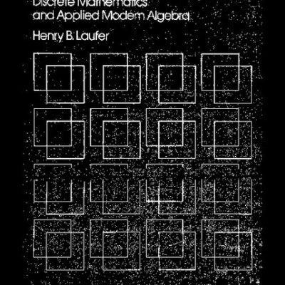 خرید و دانلود نسخه کامل کتاب Discrete Mathematics and Applied Modern Algebra