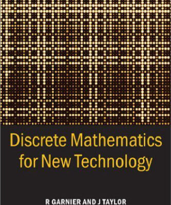خرید و دانلود نسخه کامل کتاب Discrete Mathematics for New Technology, Second Edition