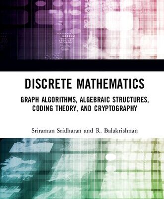 خرید و دانلود نسخه کامل کتاب Discrete Mathematics: Graph Algorithms, Algebraic Structures, Coding Theory, and Cryptography