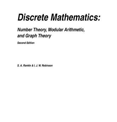 خرید و دانلود نسخه کامل کتاب Discrete Mathematics: Number Theory, Modular Arithmetic, and Graph Theory
