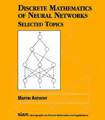 خرید و دانلود نسخه کامل کتاب Discrete mathematics of neural networks: selected topics