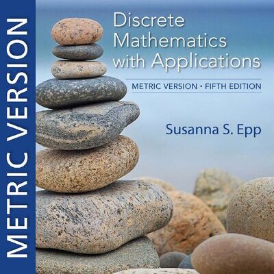 خرید و دانلود نسخه کامل کتاب Discrete Mathematics with Applications, Metric Edition