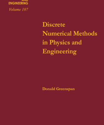 خرید و دانلود نسخه کامل کتاب Discrete Numerical Methods in Physics and Engineering