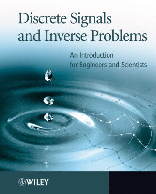 خرید و دانلود نسخه کامل کتاب Discrete Signals and Inverse Problems: An Introduction for Engineers and Scientists
