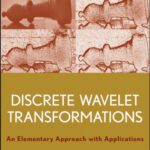 خرید و دانلود نسخه کامل کتاب Discrete Wavelet Transformations: An Elementary Approach with Applications