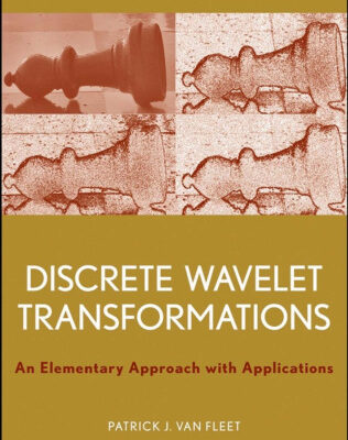 خرید و دانلود نسخه کامل کتاب Discrete Wavelet Transformations: An Elementary Approach with Applications