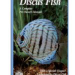 خرید و دانلود نسخه کامل کتاب Discus Fish (A Complete Pet Owner’s Manual)