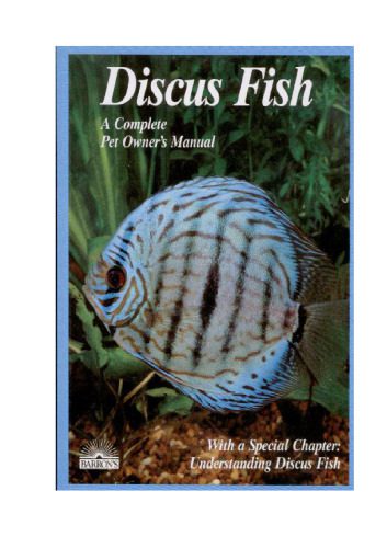 خرید و دانلود نسخه کامل کتاب Discus Fish (A Complete Pet Owner’s Manual)_68b403b44b3d8.jpeg خرید و دانلود نسخه کامل کتاب Discus Fish (A Complete Pet Owner’s Manual)