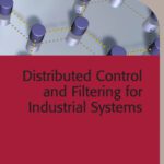 خرید و دانلود نسخه کامل کتاب Distributed Control and Filtering for Industrial Systems