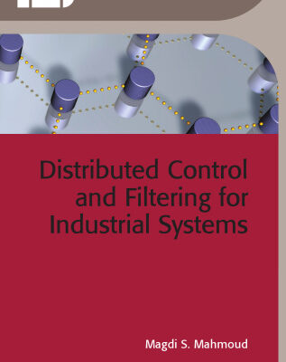 خرید و دانلود نسخه کامل کتاب Distributed Control and Filtering for Industrial Systems