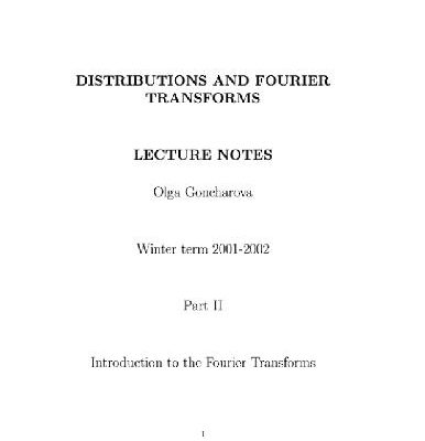 خرید و دانلود نسخه کامل کتاب Distributions and Fourier Transforms. Lectures Notes. Winter term 2001-2002. Part II