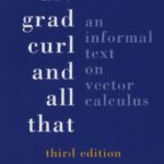 خرید و دانلود نسخه کامل کتاب Div, Grad, Curl, and all that: An informal text on vector calculus