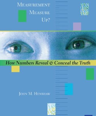 خرید و دانلود نسخه کامل کتاب Does Measurement Measure Up?: How Numbers Reveal and Conceal the Truth