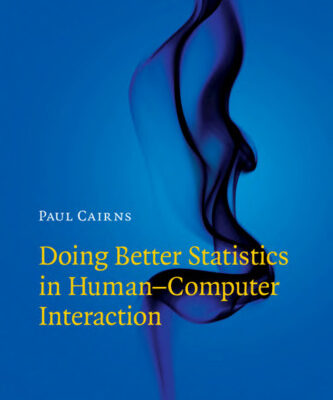 خرید و دانلود نسخه کامل کتاب Doing better statistics in human-computer interaction