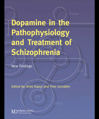 خرید و دانلود نسخه کامل کتاب Dopamine in the Pathophysiology and Treatment of Schizophrenia: New Findings