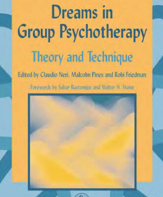 خرید و دانلود نسخه کامل کتاب Dreams in Group Psychotherapy: Theory and Technique (International Library of Group Analysis 18)