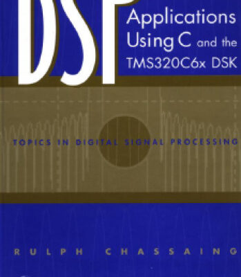 خرید و دانلود نسخه کامل کتاب DSP Applications Using C and the TMS320C6x DSK