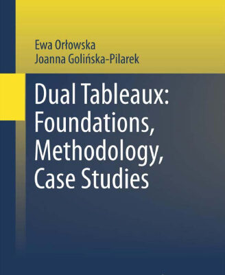 خرید و دانلود نسخه کامل کتاب Dual Tableaux: Foundations, Methodology, Case Studies