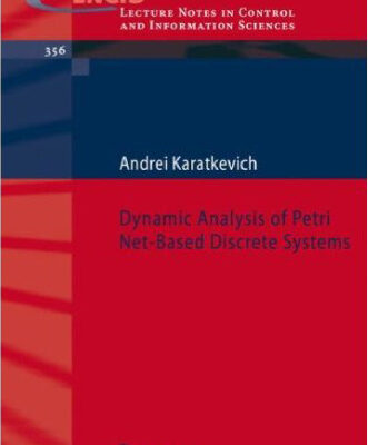 خرید و دانلود نسخه کامل کتاب Dynamic Analysis of Petri Net-Based Discrete Systems