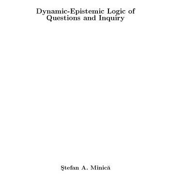 خرید و دانلود نسخه کامل کتاب Dynamic-Epistemic Logic of Questions and Inquiry [PhD Thesis]