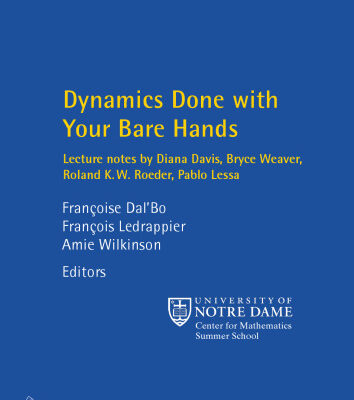 خرید و دانلود نسخه کامل کتاب Dynamics Done With Your Bare Hands: Lecture Notes by Diana Davis, Bryce Weaver, Roland K. W. Roeder, and Pablo Lessa