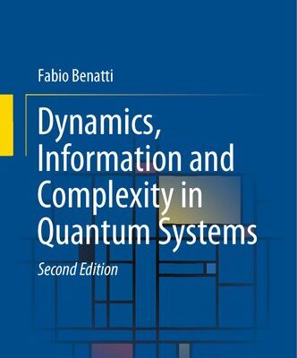 خرید و دانلود نسخه کامل کتاب Dynamics, Information and Complexity in Quantum Systems