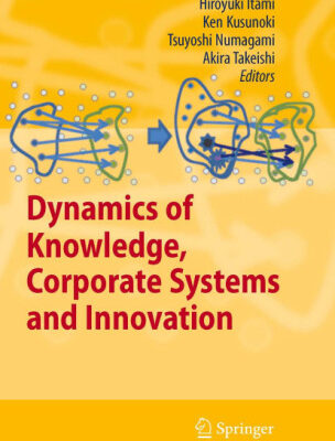خرید و دانلود نسخه کامل کتاب Dynamics of Knowledge, Corporate Systems and Innovation