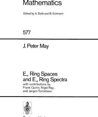 خرید و دانلود نسخه کامل کتاب E infinity ring spaces and E infinity ring spectra
