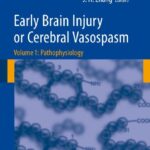 خرید و دانلود نسخه کامل کتاب Early Brain Injury or Cerebral Vasospasm: Vol 1: Pathophysiology (Acta Neurochirurgica Supplementum, Suppl. 110-1)