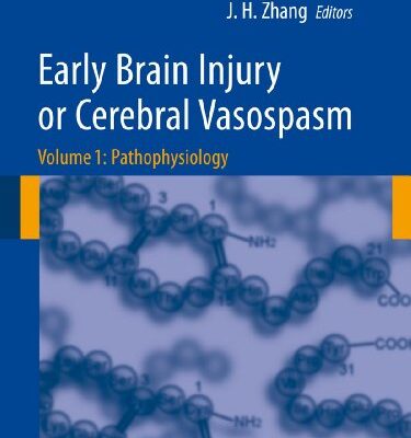 خرید و دانلود نسخه کامل کتاب Early Brain Injury or Cerebral Vasospasm: Vol 1: Pathophysiology (Acta Neurochirurgica Supplementum, Suppl. 110-1)